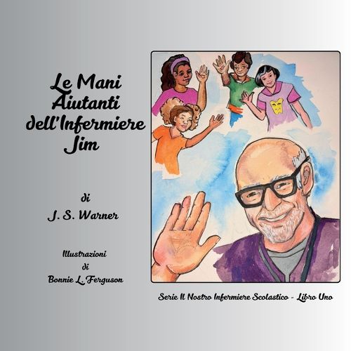 Cover image for Le Mani Aiutanti dell'Infermiere Jim