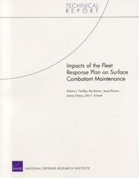 Cover image for Impacts of the Fleet Response Plan on Surface Combatant Maintenance