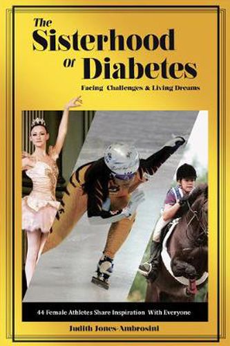 Sisterhood of Diabetes: Facing Challenges & Living Dreams