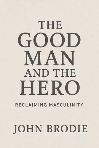 Cover image for The Good Man and The Hero
