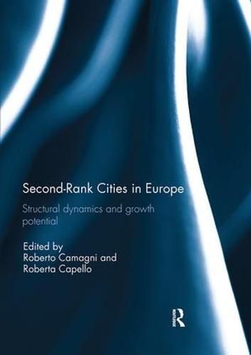 Cover image for Second Rank Cities in Europe: Structural Dynamics and Growth Potential