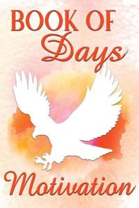 Cover image for Book Of Days Motivation