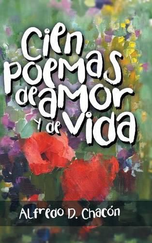 Cover image for Cien poemas de amor y de vida