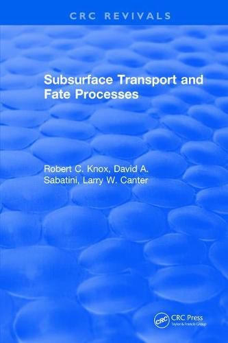 Cover image for Subsurface Transport and Fate Processes