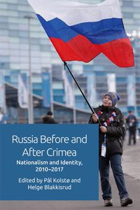 Cover image for Russia Before and After Crimea: Nationalism and Identity, 2010 17