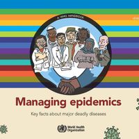 Cover image for Managing epidemics: Key facts about major deadly diseases