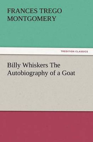 Cover image for Billy Whiskers the Autobiography of a Goat