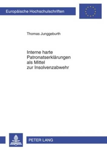 Cover image for Interne Harte Patronatserklaerungen ALS Mittel Zur Insolvenzabwehr