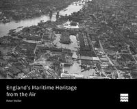 Cover image for England's Maritime Heritage from the Air