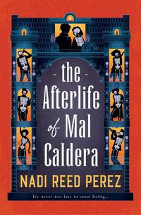 Cover image for The Afterlife of Mal Caldera