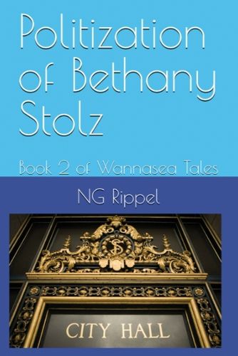 Cover image for Politization of Bethany Stolz