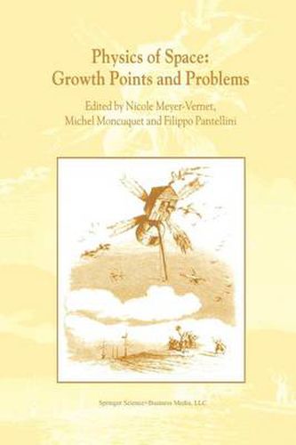 Physics of Space: Growth Points and Problems: Proceedings of the second  Rencontres de l'Observatoire , Observatoire de Paris, Meudon, France