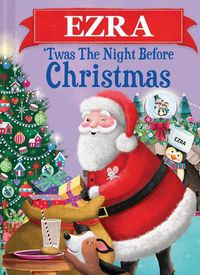 Cover image for Ezra 'Twas the Night Before Christmas