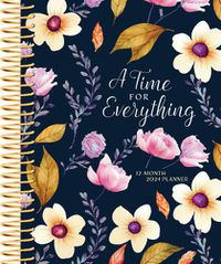 Cover image for A Time for Everything (2024 Planner)