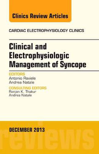 Cover image for Clinical and Electrophysiologic Management of Syncope, An Issue of Cardiac Electrophysiology Clinics