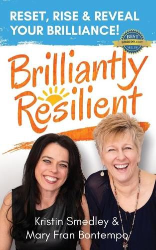 Cover image for Brilliantly Resilient: Reset, Rise & Reveal Your Brilliance!