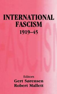 Cover image for International Fascism 1919-45