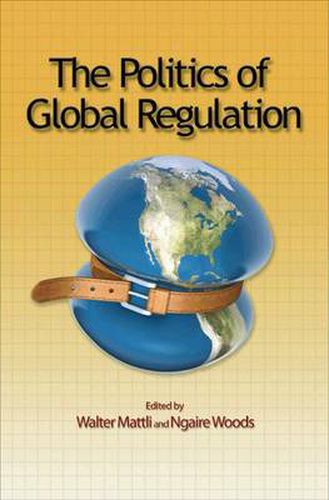 Cover image for The Politics of Global Regulation