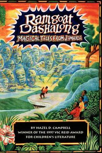 Cover image for Ramgoat Dashalong: MAGICAL TALES FROM JAMAICA