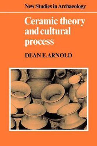 Cover image for Ceramic Theory and Cultural Process