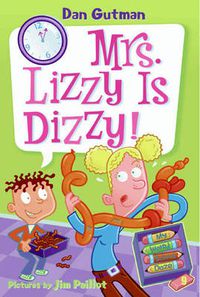 Cover image for My Weird School Daze #9: Mrs. Lizzy Is Dizzy!