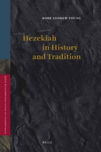 Cover image for Hezekiah in History and Tradition