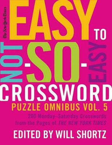 Cover image for New York Times Easy to Not-So-Easy Crossword Puzzle Omnibus Vol 5