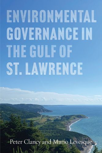 Cover image for Environmental Governance in the Gulf of St Lawrence