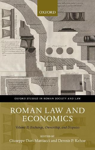 Cover image for Roman Law and Economics: Volume II: Exchange, Ownership, and Disputes