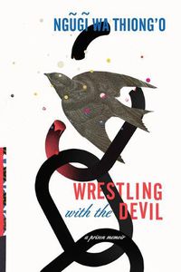 Cover image for Wrestling with the Devil: A Prison Memoir