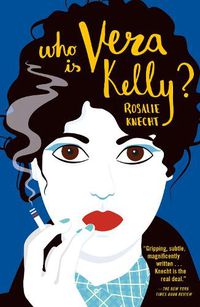 Cover image for Who Is Vera Kelly?