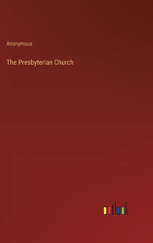 The Presbyterian Church