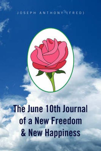 Cover image for The June 10th Journal of a New Freedom & New Happiness