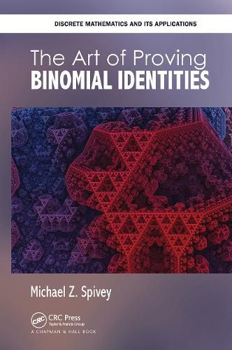 Cover image for The Art of Proving Binomial Identities