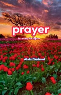 Cover image for Prayer in Every religion