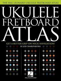 Cover image for Ukulele Fretboard Atlas: Get a Better Grip on Neck Navigation