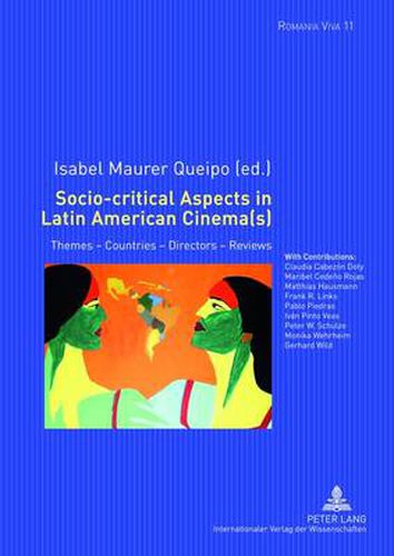 Cover image for Socio-critical Aspects in Latin American Cinema(s): Themes - Countries - Directors - Reviews