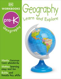 Cover image for DK Workbooks: Geography Pre-K: Learn and Explore
