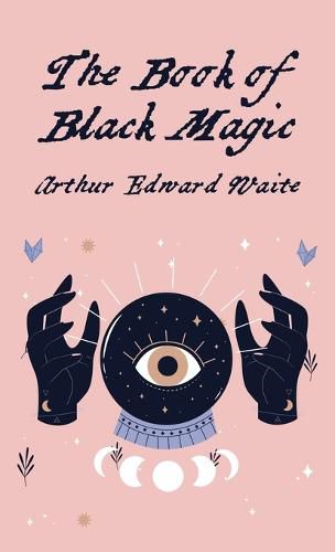 Cover image for The Book Of Black Magic Hardcover