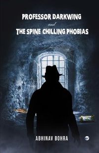 Cover image for Professor Darkwing and the spine-chilling phobias