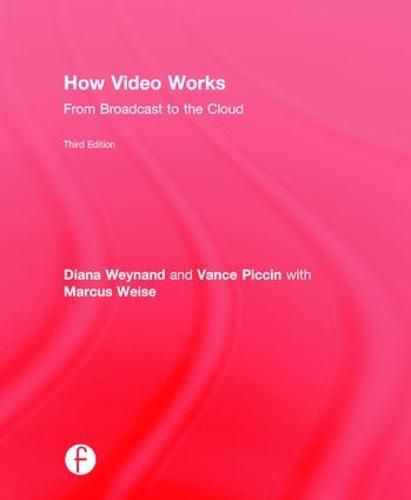 Cover image for How Video Works: From Broadcast to the Cloud