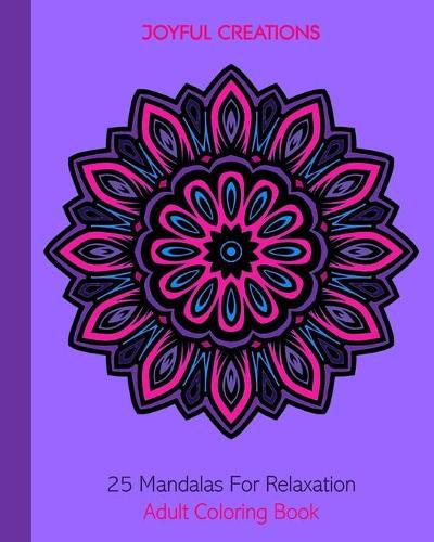 Cover image for 25 Mandalas For Relaxation: Adult Coloring Book