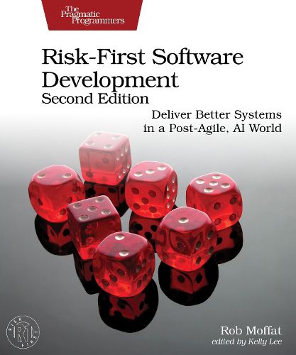 Cover image for Risk-First Software Development, Second Edition