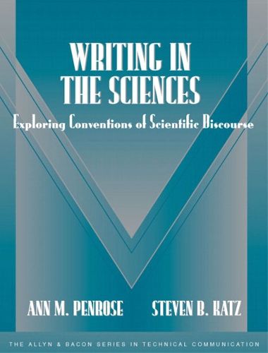 Cover image for Writing in the Sciences: Exploring Conventions of Scientific Discourse (Part of the Allyn & Bacon Series in Technical Communication)