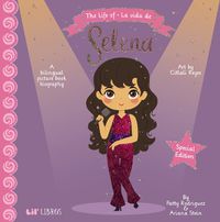 Cover image for The Life of / La vida de Selena (Special Edition)