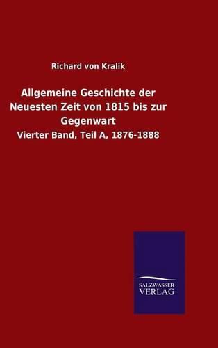 Allgemeine Geschichte der Neuesten Zeit von 1815 bis zur Gegenwart