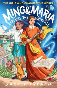 Cover image for Ming and Maria Explore the Universe (The Girls Who Changed the World, #5)