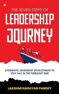 Cover image for The Seven Steps of Leadership Journey