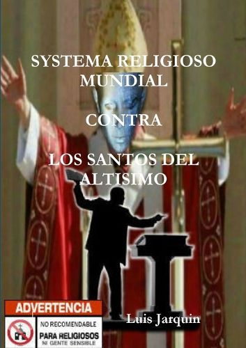 Cover image for Systema Religioso Mundial Contra Los Santos del Altisimo