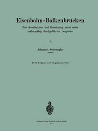 Cover image for Eisenbahn-Balkenbrucken: Ihre Konstruktion Und Berechnung Nebst Sechs Zahlenmafsig Durchgefuhrten Beispielen